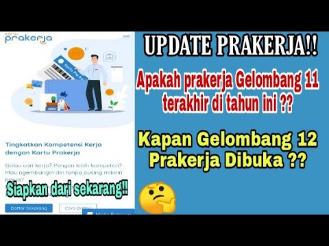 Kapan Gelombang 12 Prakerja Dibuka Youtube