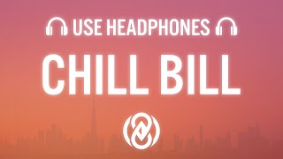 Rob $tone – Chill Bill (8D Audio) ft. J.Davis & Spooks 🎧