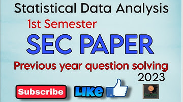 Statistical Analysis-2023 Question paper of SEC PAPER(1st sem)|By-Sagarika Nag#geography