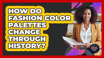 How Do Fashion Color Palettes Change Through History? - Graphic Design Nerd