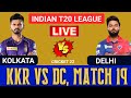 🔴Live Kolkata vs Delhi, 19th Match | KKR vs DC | DC vs KKR | Cricket 22 | Match Preview & Prediction