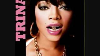 Shawty say -- Trina