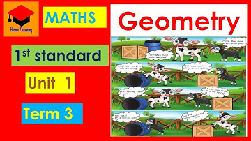 Geometry - 1st Standard - Maths - Unit 1 - Term 3 - Page No: 1 to 8 - Full Unit Explained in tamil.