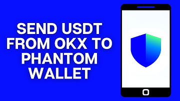 How to Send USDT From OKX Wallet to Phantom Wallet (Step by Step)