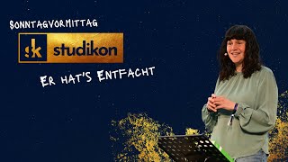 Studikon23 | er hat’s entfacht | Jana Kontermann