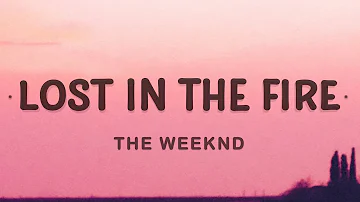 The Weeknd - Lost in the Fire (Lyrics) ft. Gesaffelstein