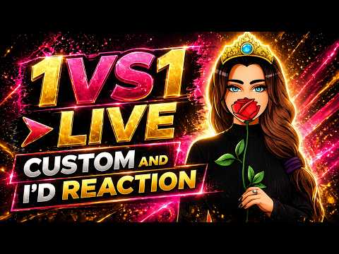 [LIVE🛑] 1VS1🎯 COUSTOM 👽 AND I'D REACTION 🥰
