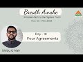 Breath Awake | Day 18 : Four Agreements | Shibu G Nair | Nov 17th | PVI