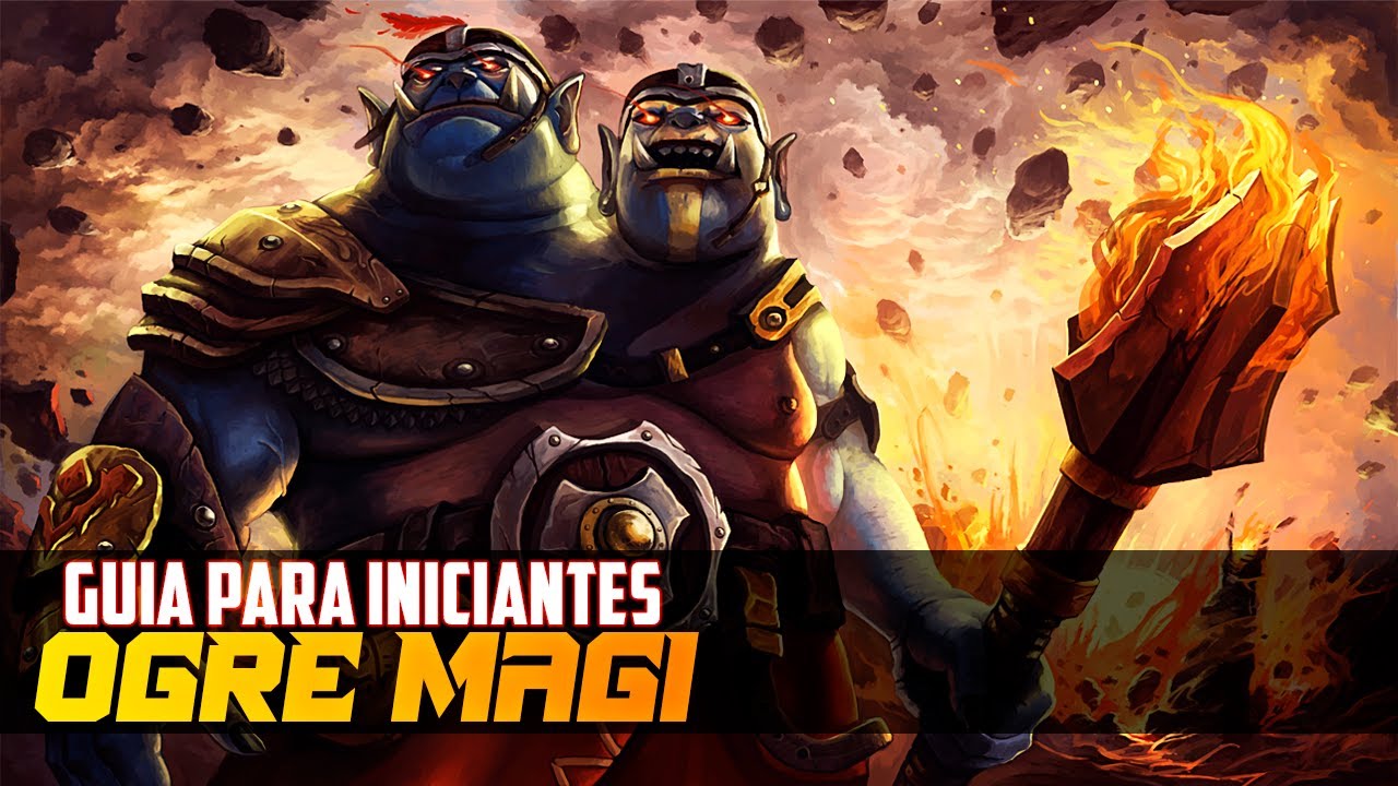 Como jogar de Ogre Magi - Dota 2 - Guia para Iniciantes...