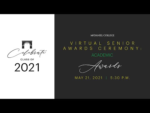 Class of 2021 Virtual Senior Awards Ceremony: Academic Awards | McDaniel College