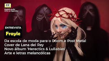 Interview with FRAYLE and the new HERETICS & LULLABIES