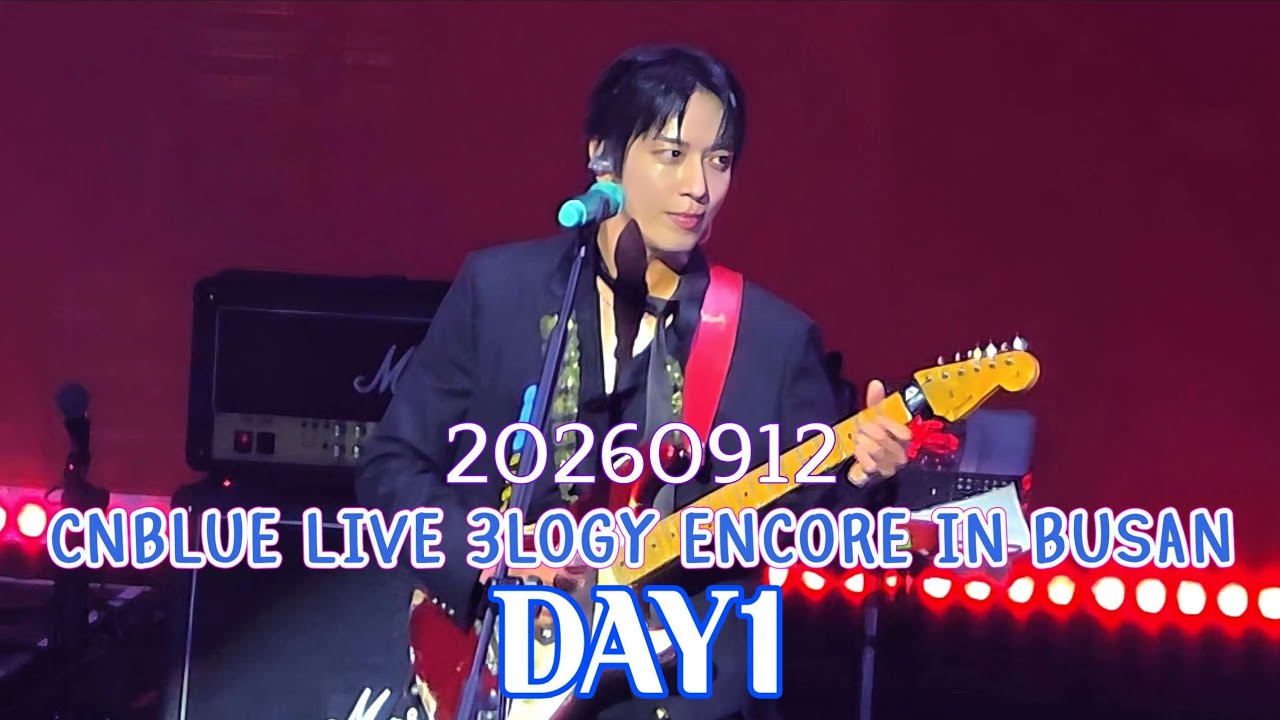 20260912 CNBLUE LIVE 3LOGY ENCORE IN BUSAN DAY1