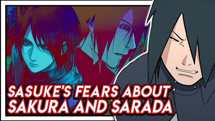 Sasuke's Biggest Fears And Regrets About Sakura And Sarada!