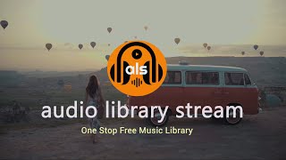 Channel Trailer - audio library stream - No Copyright Safe Background Music for Content Creators