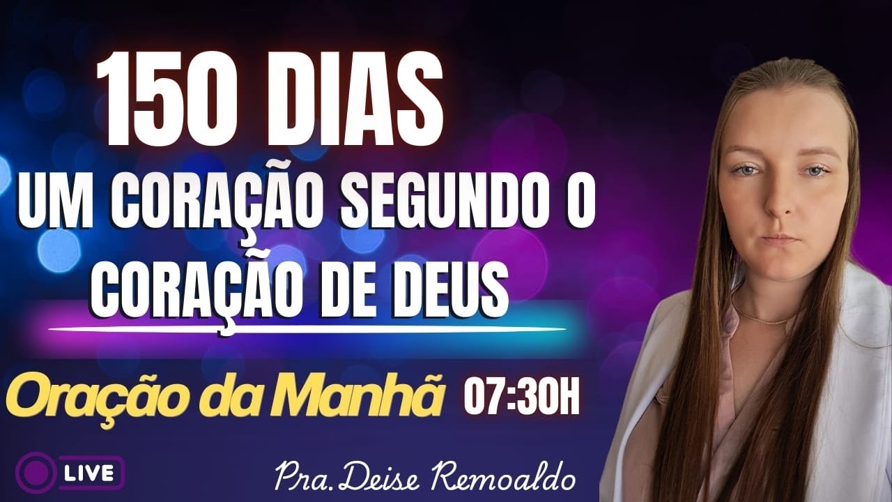 Salmo 99.Um Coração Segundo o Coração de Deus.   Pra Deise Remoaldo