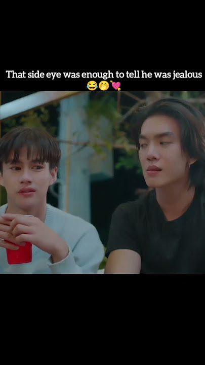 that bombastic side eye 😂😂#bl #thaibl #love #bledit #jealousy #mystubborn #boatoat #shorts