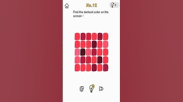 Brain Out Level 12 Find the darkest color on the screen !