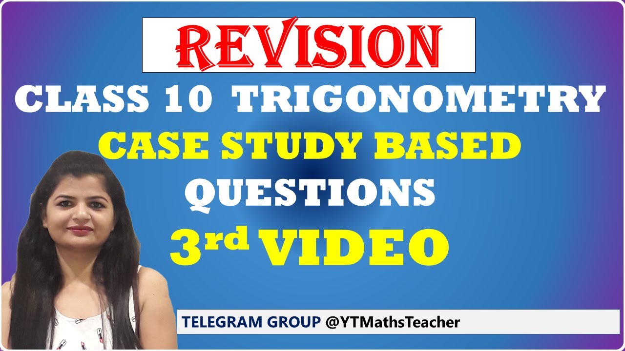 case study questions trigonometry class 10