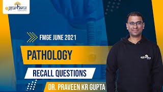FMGE June 2021 Pathology Recall Questions | Dr. Praveen Kr Gupta | DBMCI | eGurukul screenshot 2