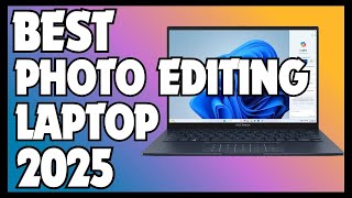 ✅ Top 5 Best Laptops for Photo Editing in 2025 | Photoshop & Lightroom Tested