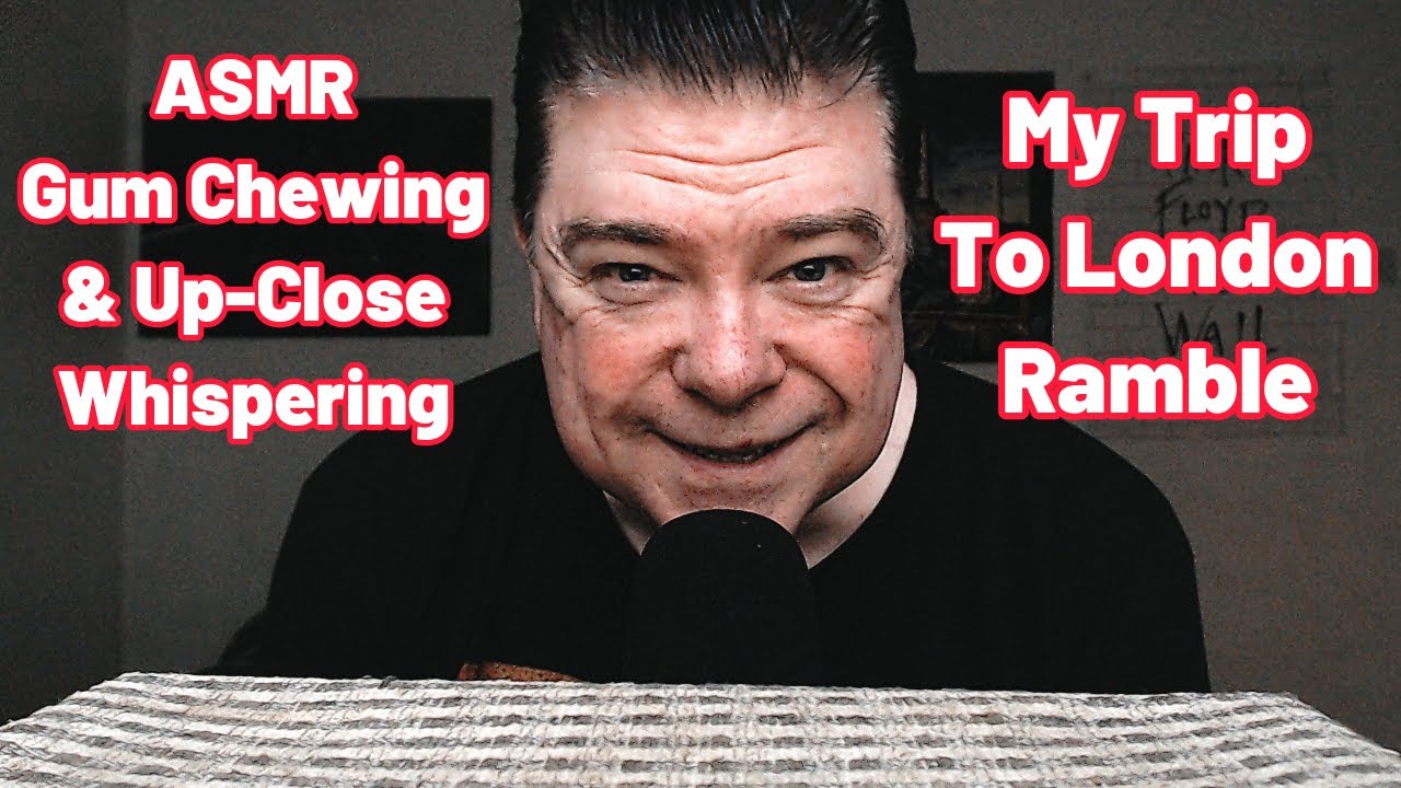 ASMR - Жевание жвачки и шепот крупным планом (Моя прогулка по Лондону)
