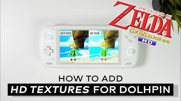 How To Play Zelda Wind Waker HD On Android (Texture Packs + ISO Patcher)