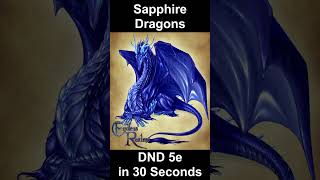 Dnd 5E Sapphire Dragons In 30 Seconds Or Less