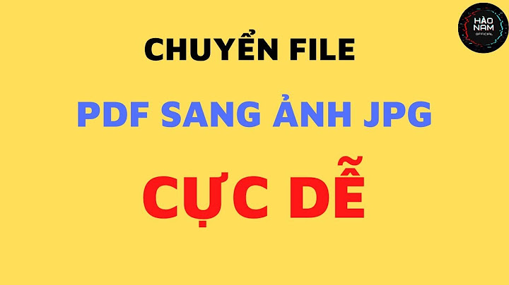 Hướng dẫn chuyển từ file pdf sang jpg