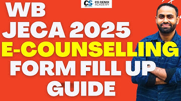 How to Fill WB JECA 2025 E-Counselling Form | Complete Guide