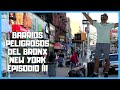 Barrios Peligrosos del BRONX NEW YORK | EPISODIO III