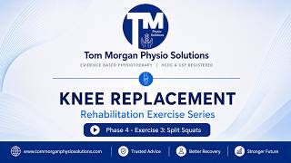 Split Squats After Knee Replacement | Phase 4 Exercise 3