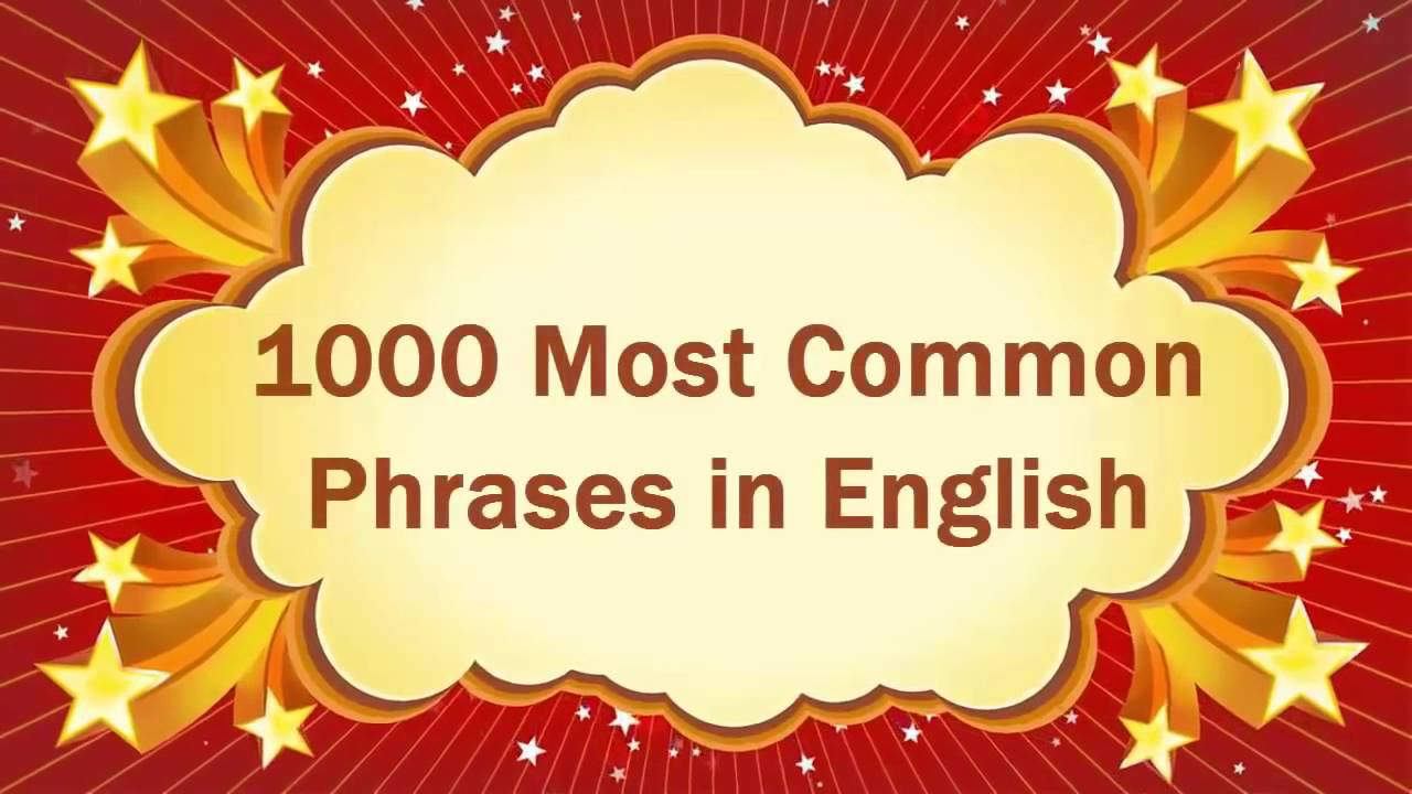 Learn English Learn English Vocabulary 1000 Most Common Phrases In 