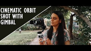 How To Get Cinematic Orbit Shot With a Gimbal | Sony a7miii 360 shot | Moza air cross 2 |Vlog |TCF