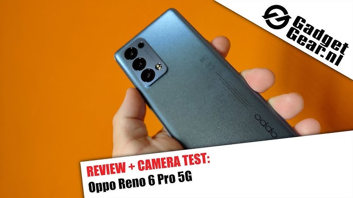 Oppo Reno 6 Pro 5G Review - Youtube