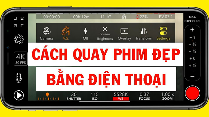 Hướng dẫn quay video trên điện thoại