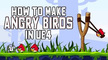Make Angry Birds in one video (Unreal Engine blueprints tutorial)