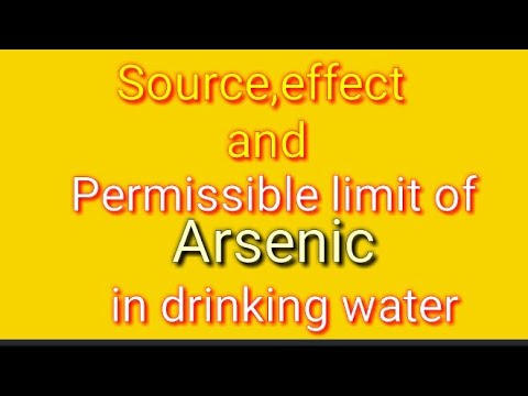 Source, effect and permissable limit of arsenic in drinking water