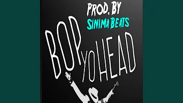 Bop Yo Head