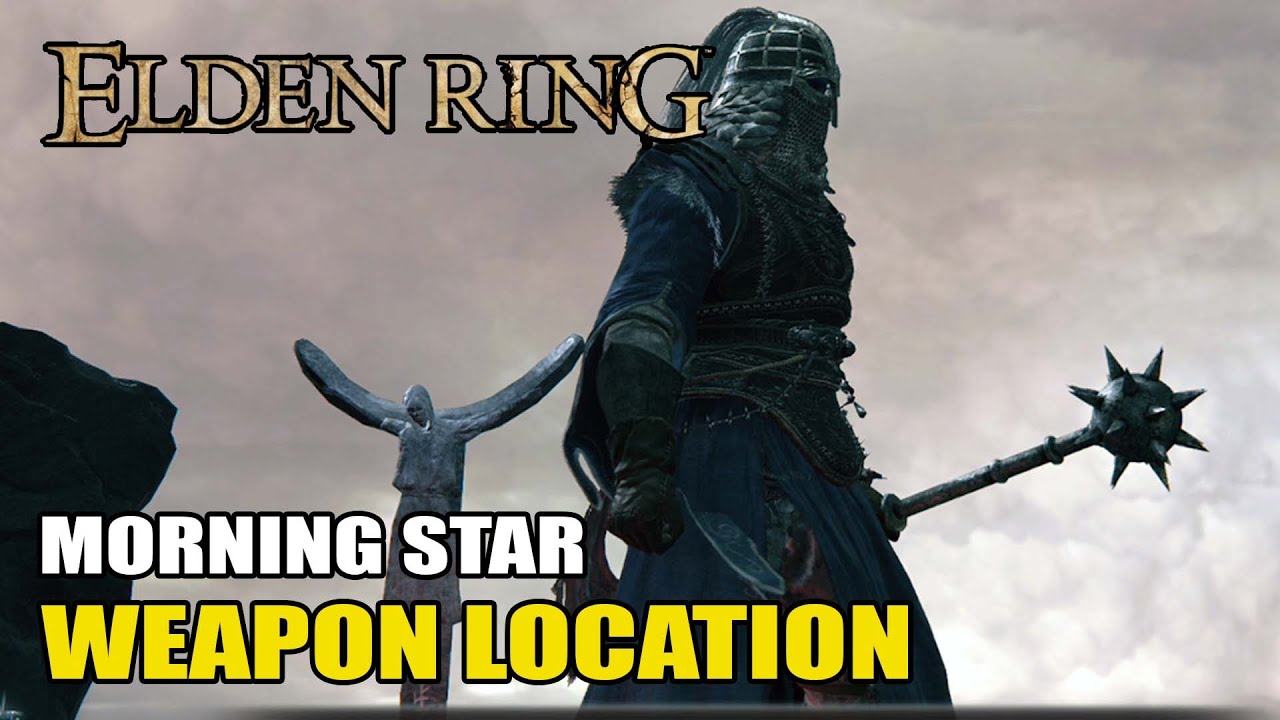 Elden Ring Morning Star Weapon Location YouTube