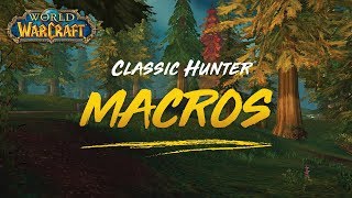 Classic Hunter Macros (Vanilla to Classic Conversion)