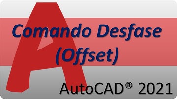 Comando Desfase (Offset) en AutoCAD 2021