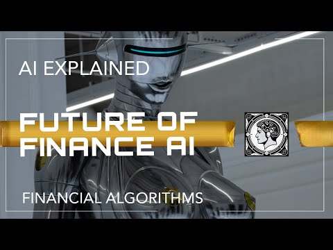 AI Explained: AI & the Future of Finance
