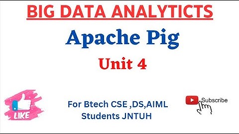 Apache Pig in Big Data Analyticts Unit 4 JNTUH Btech CSE,DS,AIML