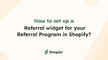 How to Set up a Referral Widget for your Referral Program in Shopify?