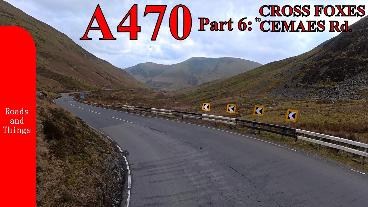 A470 Part 6:  Cross Foxes, Dolgellau to Ceamas Rd. Wales, UK.
