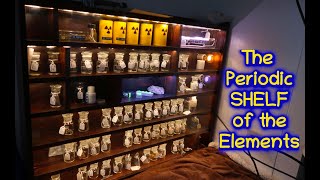 My Periodic Shelf (table) of Elements collection, tungsten, gallium, uranium, etc.