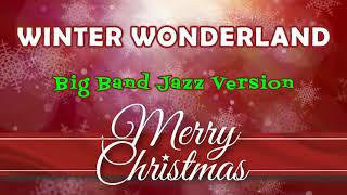 Winter Wonderland (Big Band Jazz Version)