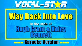 Hugh Grant & Haley Bennett - Way Back Into Love (Music & Lyrics) | Vocal Star Karaoke Version Lyrics