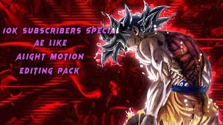 10k Subscribers Special | Alight motion Editing Pack 🔥 #xml #editing #alightmotion #preset #shorts