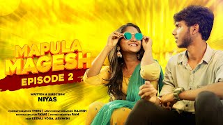 Mapula Magesh || EPISODE ❤ 2 || Fayas & Swetha